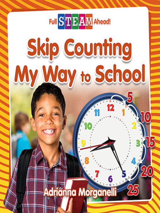 Title details for Skip Counting My Way to School by Adrianna Morganelli - Available